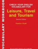 Ebook Check your English vocabulary for leisure, travel and tourism (Second edition) - Rawdon Wyatt