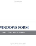 Bài giảng Lập trình Windows Form với C#: Chương 4 - Lê Thị Ngọc Hạnh