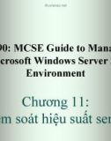 Bài giảng 70-290: MCSE Guide to Managing a Microsoft Windows Server 2003 Environment: Chương 11 - ThS. Trần Bá Nhiệm (Biên soạn)