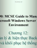 Bài giảng 70-290: MCSE Guide to Managing a Microsoft Windows Server 2003 Environment: Chương 12 - ThS. Trần Bá Nhiệm (Biên soạn)