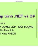 Bài giảng Lập trình NET và C#: Lecture 4 - TS Đào Nam Anh