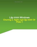 Bài giảng Lập trình trên Windows: Chương 2 - Trần Minh Thái (Phần 1)