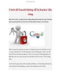 Cách để Gmail không dễ bị hacker tấn công