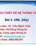 Bài giảng Phân tích thiết kế hệ thống thông tin: Bài 4 - TS. Trần Mạnh Tuấn