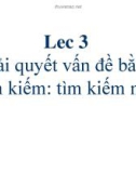 Bài giảng Trí tuệ nhân tạo: Bài 3 - Phạm Thị Anh Lê