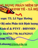 Bài giảng Ứng dụng phần mềm SPSS trong kinh tế - xã hội - TS. Lê Ngọc Hướng