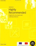 Ebook Highly recommended: English for the hotel and catering industry (Workbook)