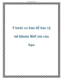 5 bước cơ bản để bảo vệ tài khoản BitCoin của bạn