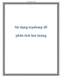 Sử dụng tcpdump để phân tích lưu lượng