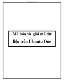 Mã hóa và giải mã dữ liệu trên Ubuntu One