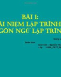 BÀI 1: KHÁI NIỆM LẬP TRÌNH VÀ NGÔN NGỮ LẬP TRÌNH