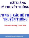 Bài giảng Lý thuyết thông tin: Chương 3 - Hoàng Thanh Hòa