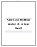 Giới thiệu 5 thủ thuật nên biết khi sử dụng Gmail