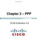 Lecture CCNA Exploration 4.0 (Kỳ 4) - Chapter 2: PPP