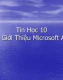 Tin Học 10 - Giới Thiệu Microsoft Access