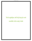 Trải nghiệm chế độ duyệt web mobile trên máy tính