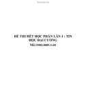 ĐỀ THI HẾT HỌC PHẦN LẦN 1 : TIN HỌC ĐẠI CƯƠNG Mã IT001.0809.11.05.TRƯỜNG ĐẠI HỌC NGÂN HÀNG TPHCM