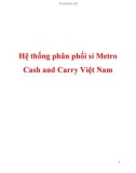 Hệ thống phân phối sỉ Metro Cash and Carry Việt Nam