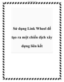 Sử dụng Link Wheel để tạo ra một chiến dịch xây dựng liên kết