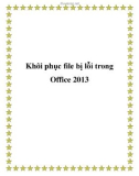 Khôi phục file bị lỗi trong Office 2013