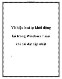 Vô hiệu hoá tự khởi động lại trong Windows 7 sau khi cài đặt cập nhật