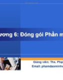 Bài giảng Nhập môn công nghệ phần mềm: Chương 6 - ThS. Phạm Đào Minh Vũ