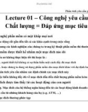 Lecture 01 – Công nghệ yêu cầu Chất lượng = Đáp ứng mục tiêu