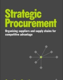 Ebook Strategic procurement: Organizing suppliers and supply chains for competitive advantage - Part 1