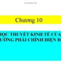 Bài giảng Lịch sử các học thuyết kinh tế - Chương 10: Học thuyết kinh tế của trường phái chính hiện đại