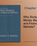 Why Study Money, Banking, and Financial Markets?