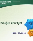 Bài giảng Đảm bảo và kiểm soát chất lượng phần mềm: Giới thiệu ISTQB - Nguyễn Mạnh Tuấn