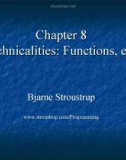 Lecture Programming principles and practice using C++: Chapter 8 - Bjarne Stroustrup