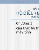 Bài giảng Hệ điều hành - Lý Minh Thuận