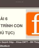 Bài giảng Tin đại cương: Chương 6 - Nguyễn Quỳnh Diệp