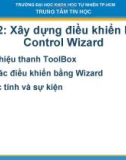 Bài 2: Xây dựng điềukhiểnbằng Control Wizard