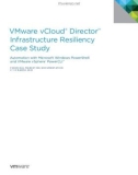 VMware vCloud® Director™ Infrastructure Resiliency Case Study