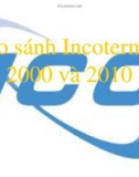 Bài giảng So sánh Incoterms 2000 và 2010