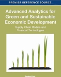 Advanced Analytics for Green and Sustainable Economic Development: Supply Chain Models and Financial Technologies