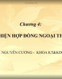 Bài giảng Giao dịch thương mại quốc tế (CN. Nguyễn Cương) - Chương 4: Thực hiện hợp đồng ngoại thương