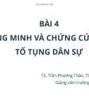 Bài giảng Luật Tố tụng dân sự: Bài 4 - TS. Trần Phương Thảo