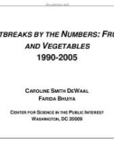 OUTBREAKS BY THE NUMBERS: FRUITS AND VEGETABLES 1990-2005