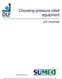 Choosing pressure relief equipment DLF Factsheet