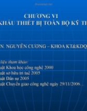 Bài giảng Giao dịch thương mại quốc tế (Nguyễn Cương) - Chương 6: Nhập khẩu thiết bị toàn bộ kỹ thuật