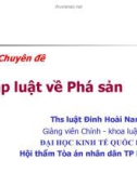 Bài giảng Pháp luật về phá sản - ThS. Đinh Hoài Nam