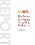 THE STATUS OF WOMEN IN THE U.S. MEDIA 2012