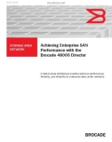 Achieving Enterprise SAN Performance with the Brocade 48000 Director