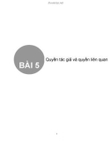 Bài giảng Bài 5: Quyền tác giả và quyền liên quan