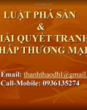 Luật phá sản và giải quyết tranh chấp thương mại