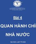 Bài giảng Luật hành chính: Bài 4 - ĐH Luật