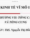 Bài giảng Kinh tế vĩ mô 1: Chương 7 - ThS. Nguyễn Thị Hồng